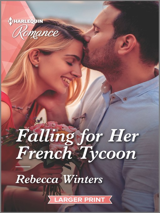 Title details for Falling for Her French Tycoon by Rebecca Winters - Available